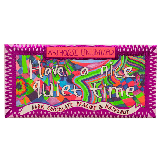 Arthouse Unlimited joy size chocolate - Have a nice Time dark chocolate , praline and hazelnut